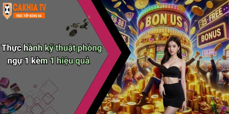 Thực hành kỹ thuật phòng ngự 1 kèm 1 hiệu quả