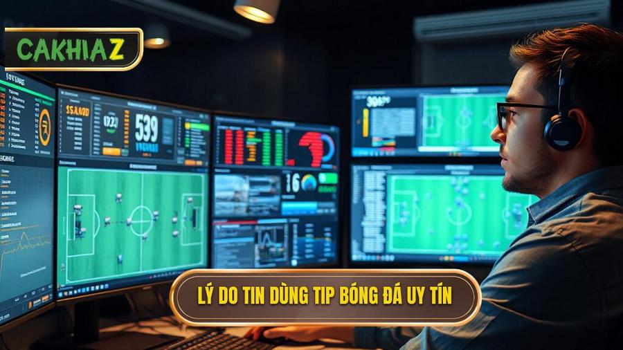 Tại sao bạn nên tin dùng Tip bóng đá miễn phí từ các nguồn uy tín?